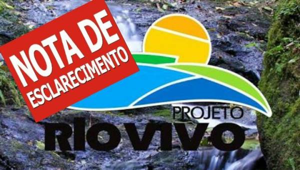 NOTA DE ESCLARECIMENTO - PROJETO RIO VIVO