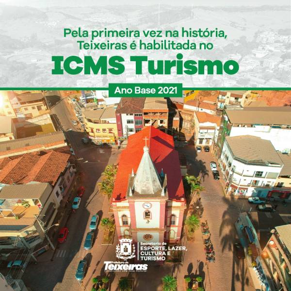 TEIXEIRAS É HABILITADO PELA PRIMEIRA VEZ NO ICMS TURÍSTICO